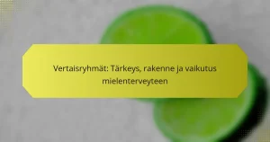 Vertaisryhmät: Tärkeys, rakenne ja vaikutus mielenterveyteen